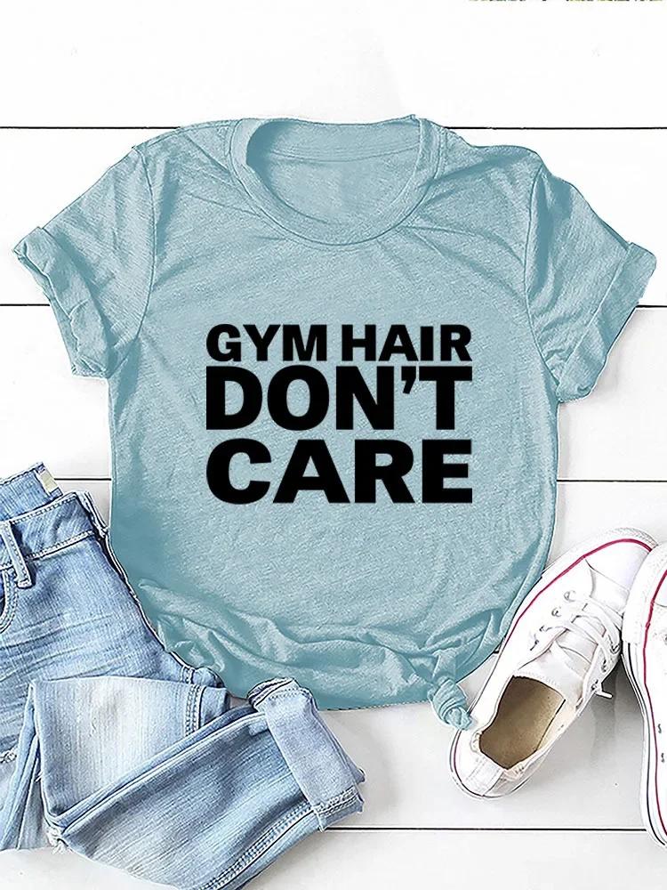 

GYM HAIR DON T CARE Женская футболка с принтом букв, с коротким рукавом, с круглым вырезом, свободная женская футболка, женская футболка, топы Camisetas Mujer XXXL небесно-голубой