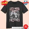Let’s Watch Scary Movies Halloween Ghostface Shirt S-5XL