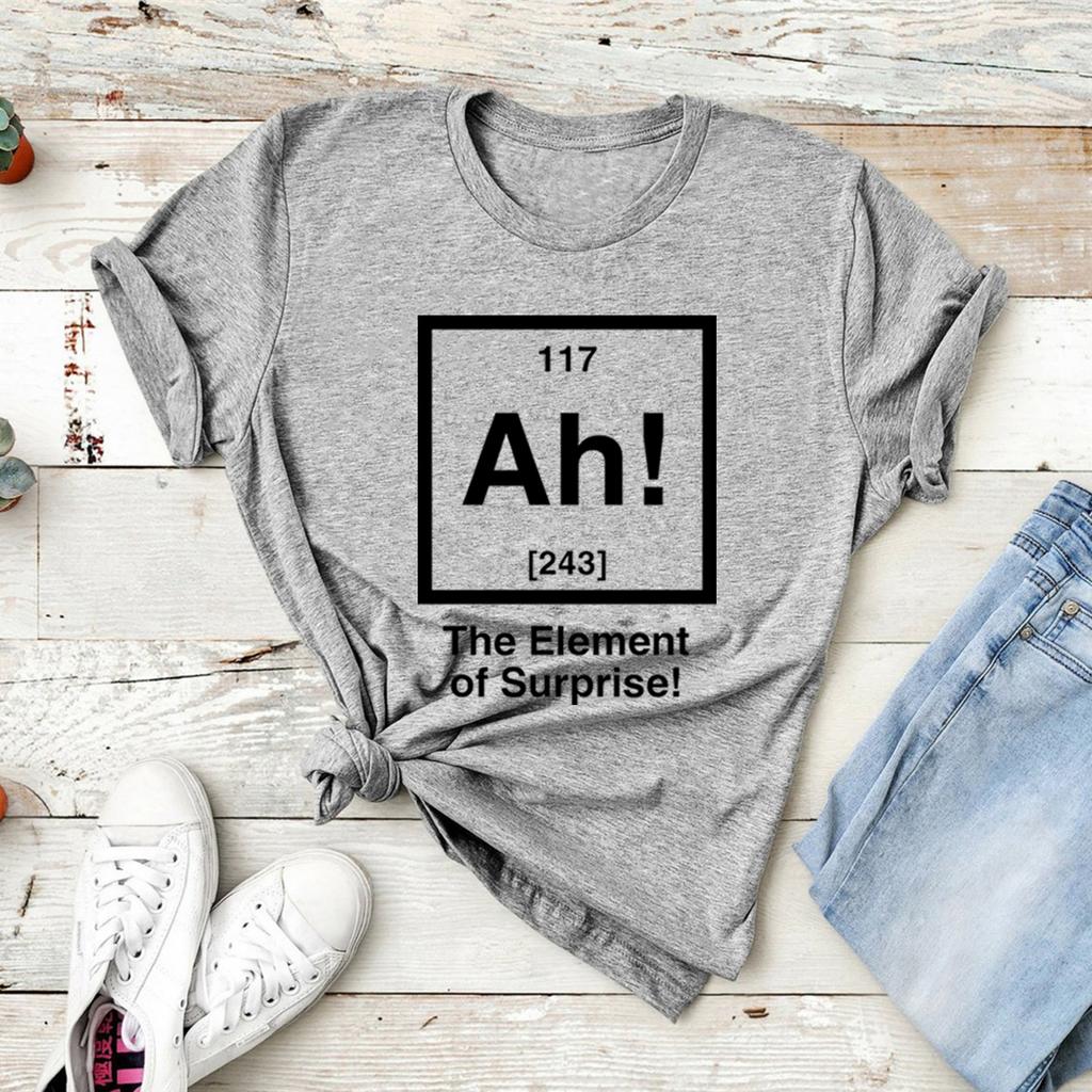 Ah L'Elemento Sorpresa T-Shirt Unisex Maglietta Scientifica Regalo per Insegnante di Scienze Magliette Grafiche Unisex a Manica Corta Top con Battuta di Chimica