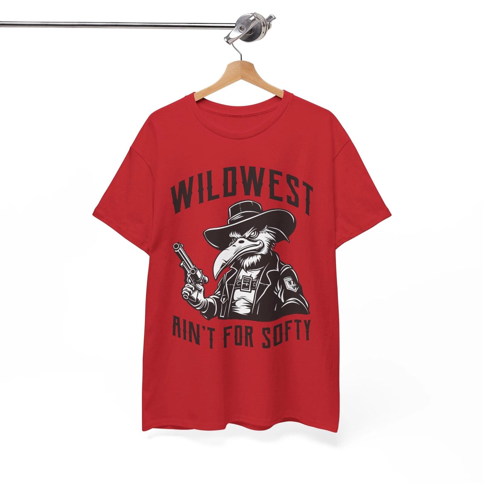Hysterical T-Shirt - Laughter-Inducing Tee Wildwest ain_t for Softy S