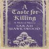 A Taste for Killing by Sarah Hawkswood Paperback Book 9780749028121