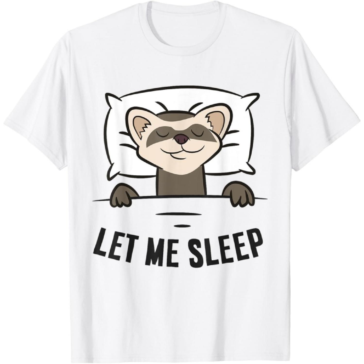 Tired Ferret Let Me Sleep Funny Ferret Pajama T-Shirt S