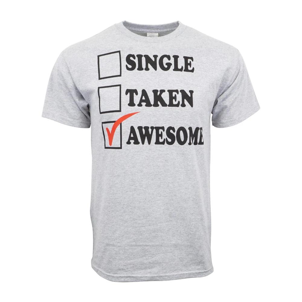 Unisexs Humor T Shirt Single Taken Awesome T Shirt Unisex Adults S