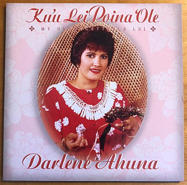 

CD DARLENE AHUNA - Ku u Lei Poina Ole CDHS600 Hula Records 1996 US World Music Used