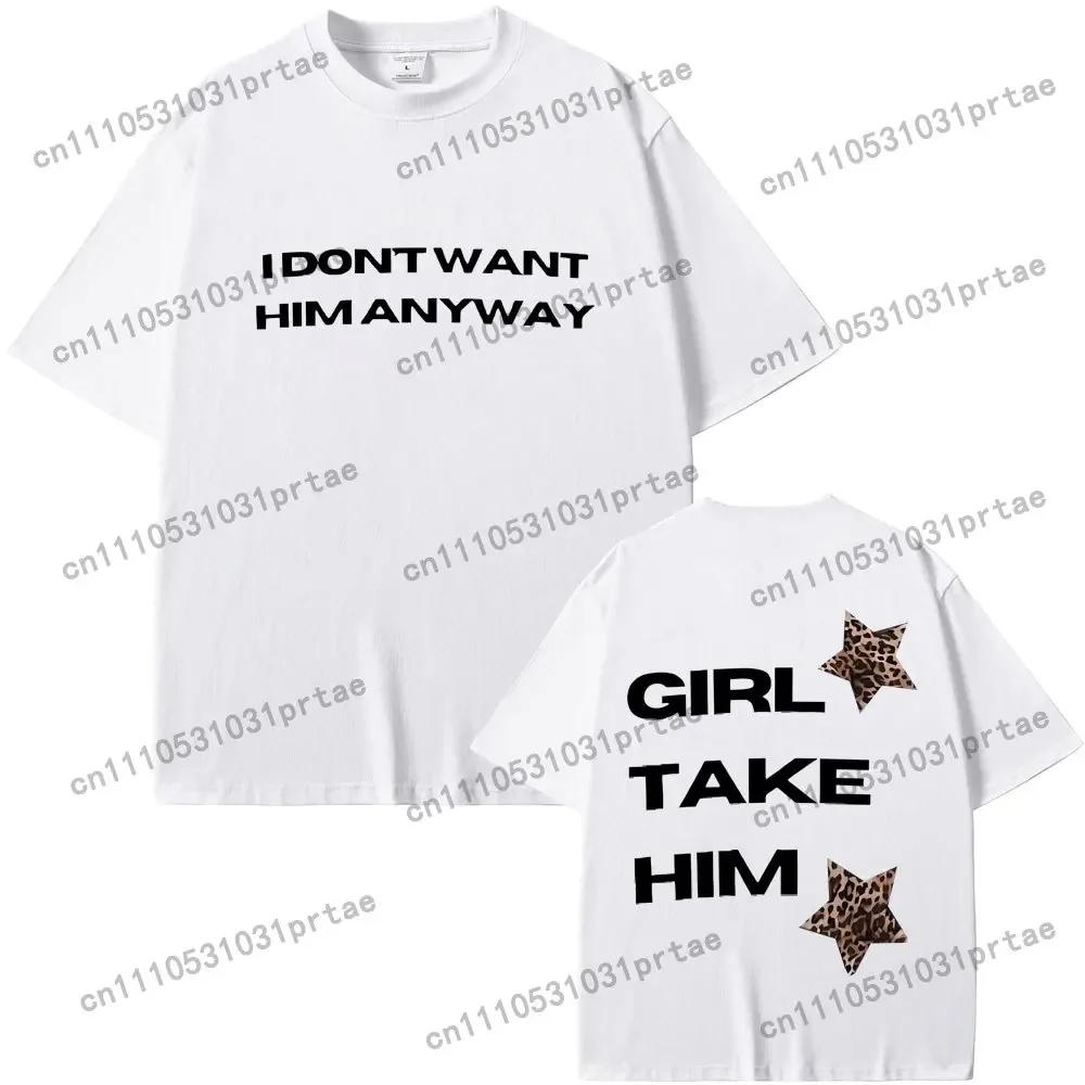 Singer Tate Mcrae Its Ok Im Ok I Dont Want Him Anyway Girl Take Him Graphic T Shirts Unisex Wounisex Fashion Vintage Trend Tshirts