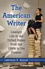 The Literary Life In the United States from the 1920s To the Present Book