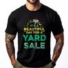 Its A Beautiful Day For A Yard Sale Seller Lover Selling Mens Clothing Shirts For Men