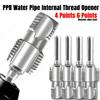 1-4PCS 4 Points 6 Points PPR Water Pipe Internal Thread Opener For PVC Plastic Pipe Thread Tap Hand Electric Drills Hand Tools