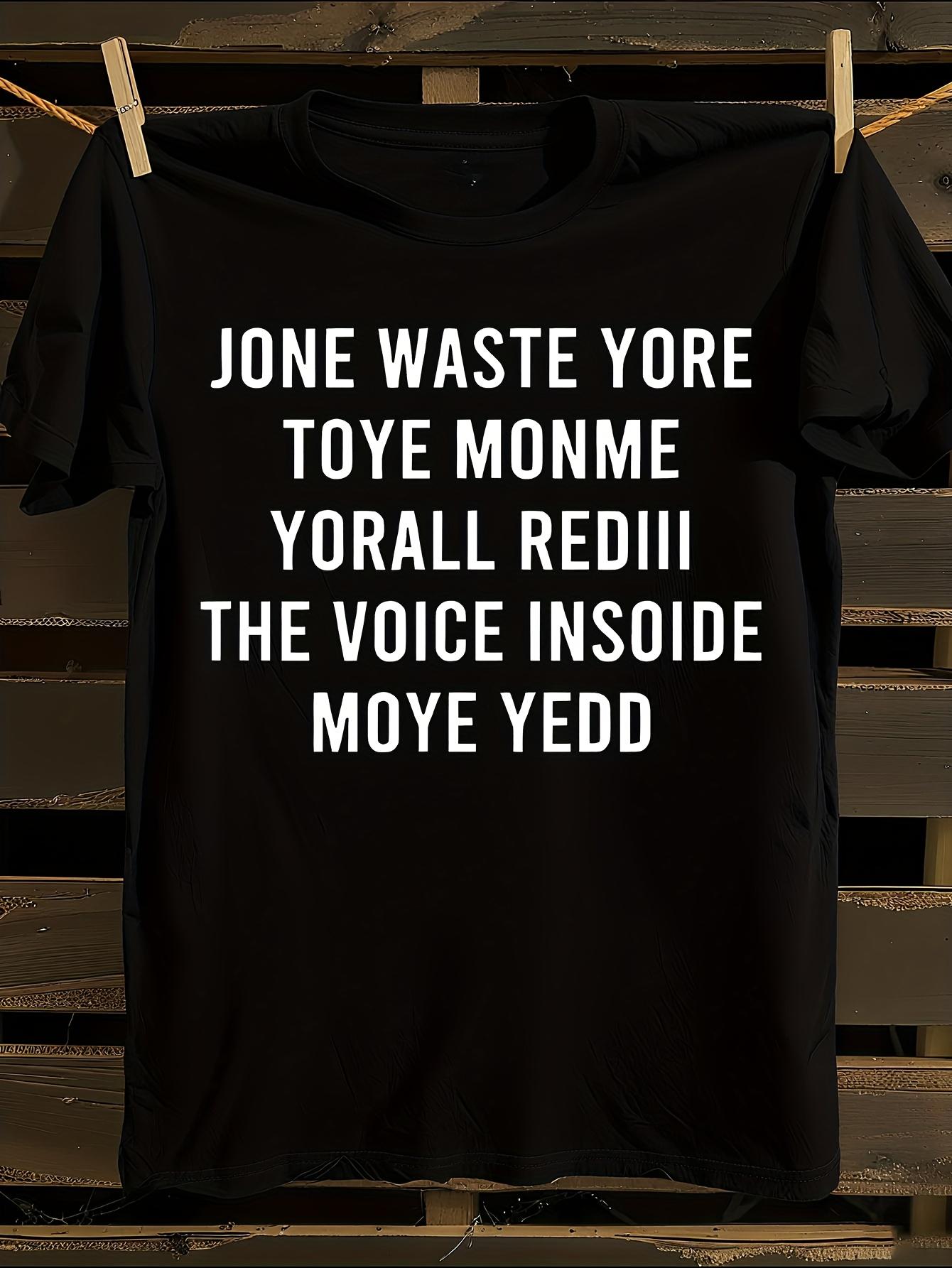 Jone Waste Yore Toye Monme Yorall Rediii Funny Unisex Tshirt S