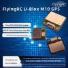 FlyingRC U-Blox M10 FPV Drone GPS Module