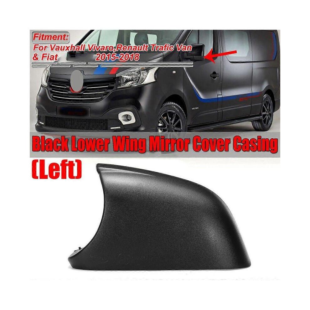 Left Lower Wing Mirror Cover Casing Bottom for Vivaro Trafic Talento Van 2015-2018