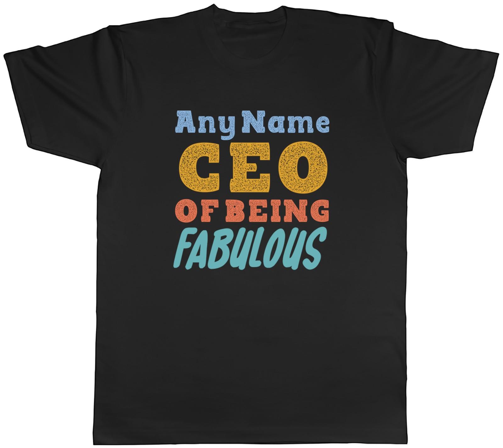 Personalised Any Name CEO of Being Fabulous Funny Mens T-Shirt Tee Gift Top S