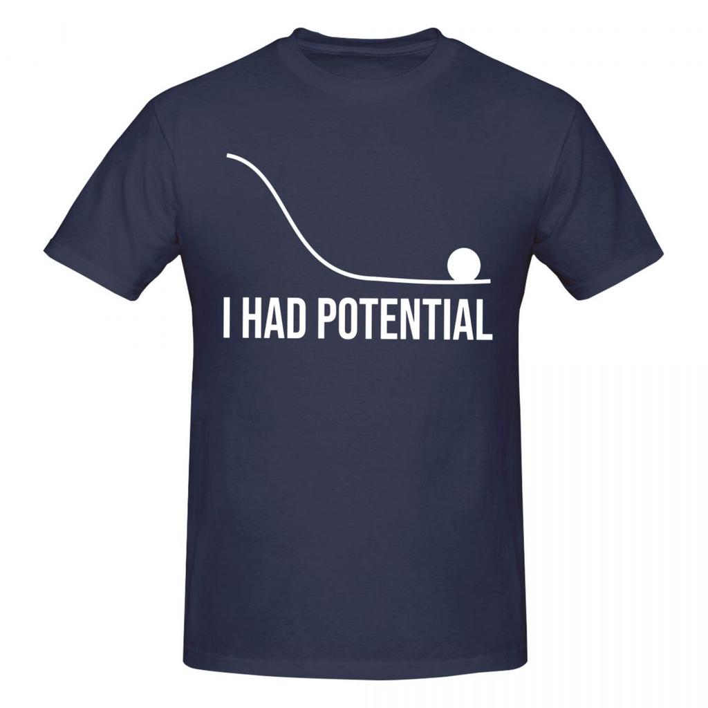Unisex I Had Potential Awesome T Shirt Streetwear Cotton Tshirt