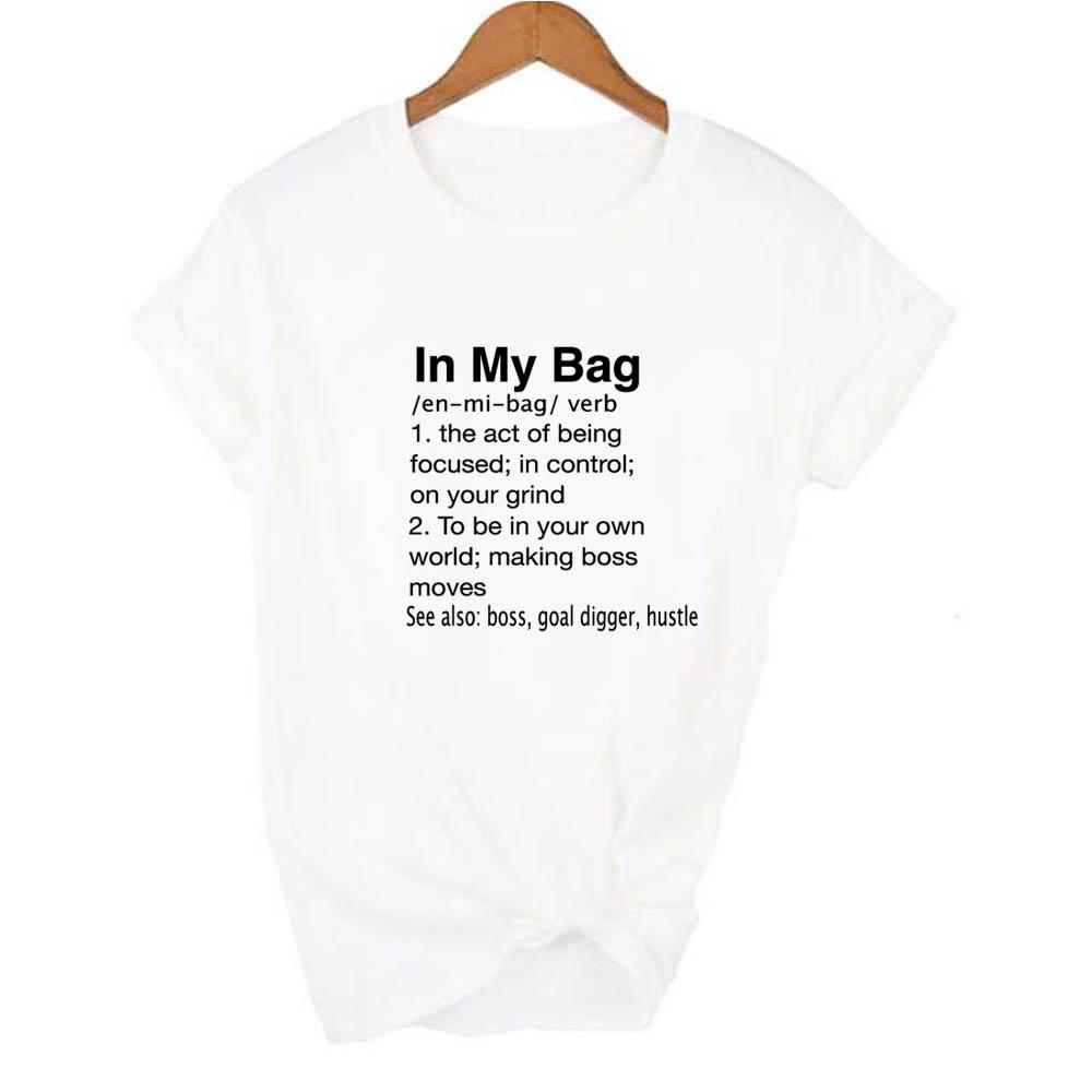 In My Bag The Art Of Being Definition Women Summer Short Sleeve Fashion Slogan Quote T
