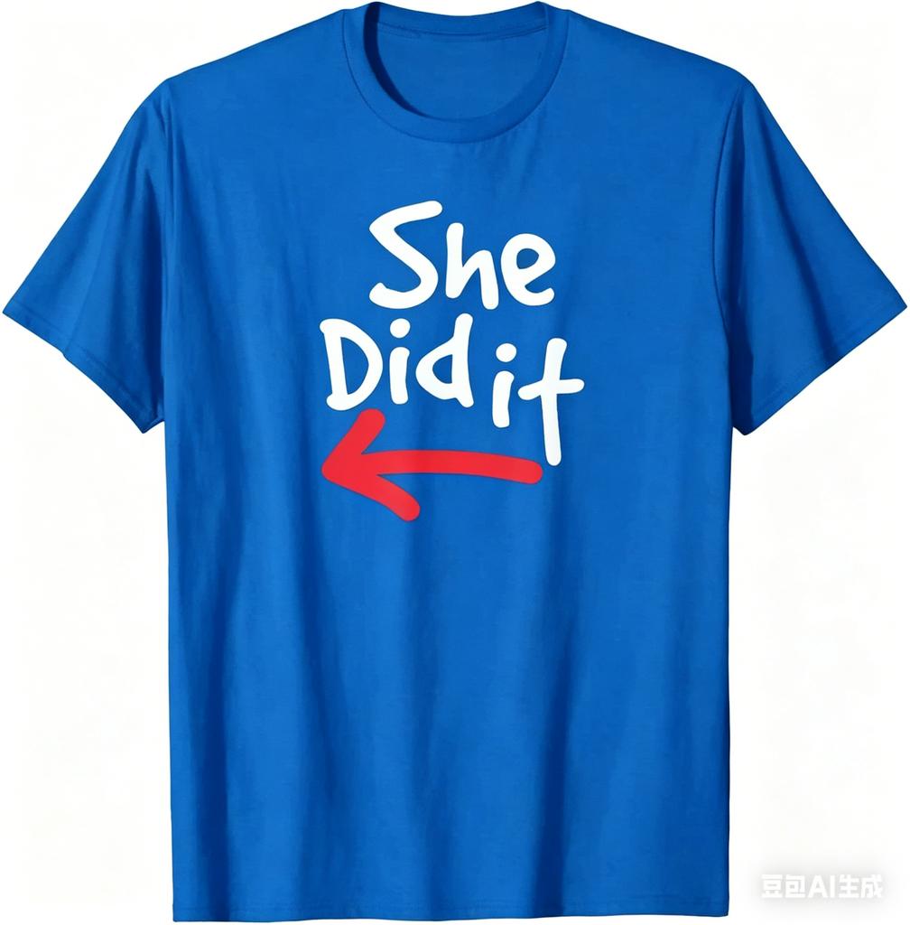 She Did It Funny Prank Couple Matching Tshirt Print Original Design Gifts T Shirts Unisexs Clothing Customizable Ropa Hombre
