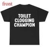Lustiges Scherzgeschenk-Shirt – Toiletten-Champion T-Shirt – Humorvolles Grafik-T-Shirt