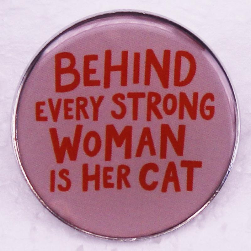 Empowering Cat Brooch: Behind Every Strong Woman