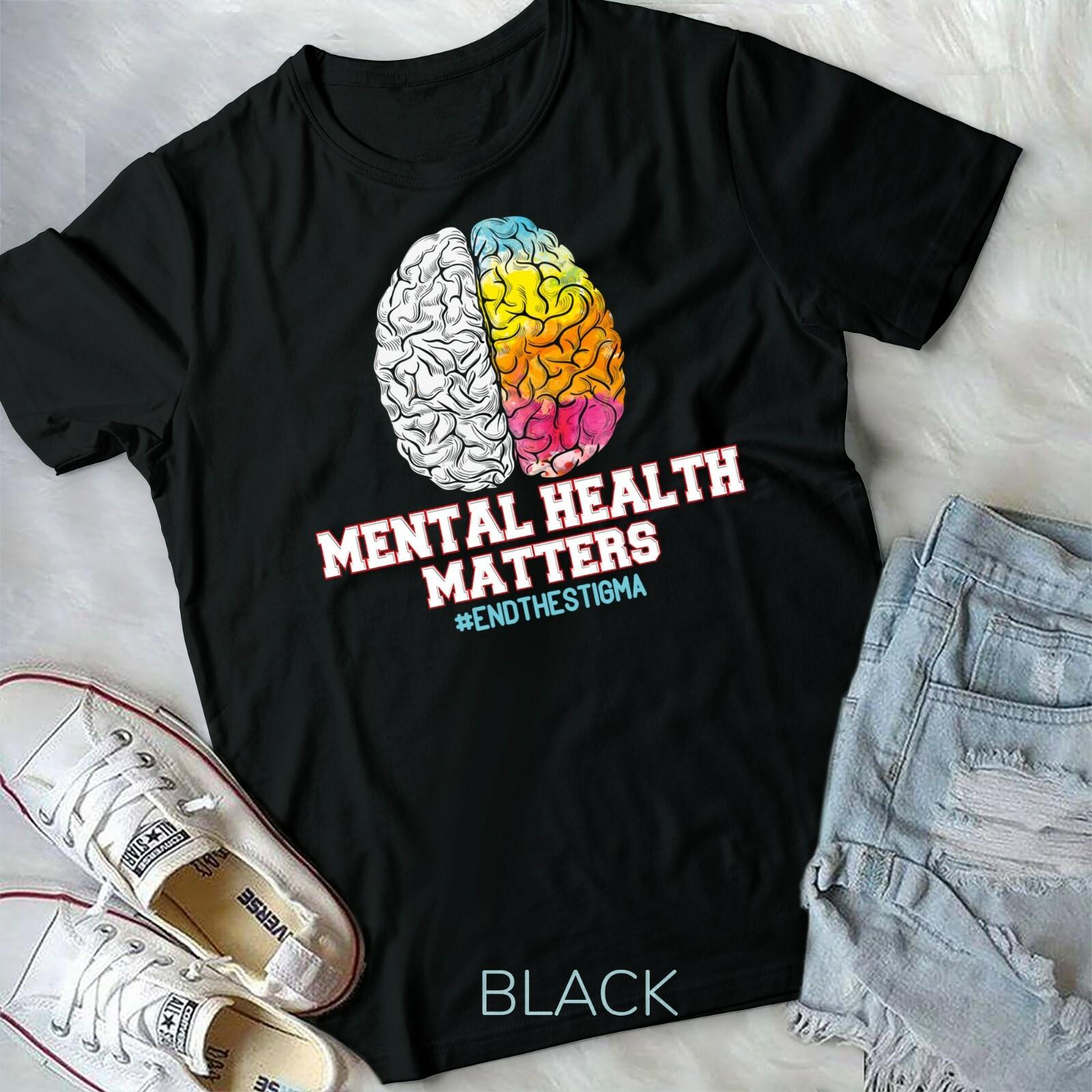 Mental Health Matters End The Stigma Love Awareness Unisex T-shirt XXL