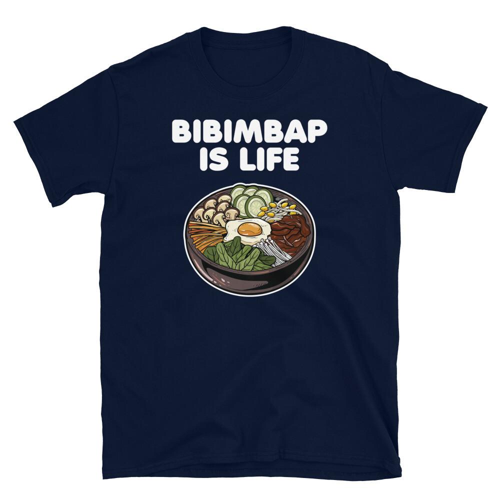 Bibimbap Is Life Korean Food Rice Kimchi Gochujang Short-Sleeve Unisex T-Shirt