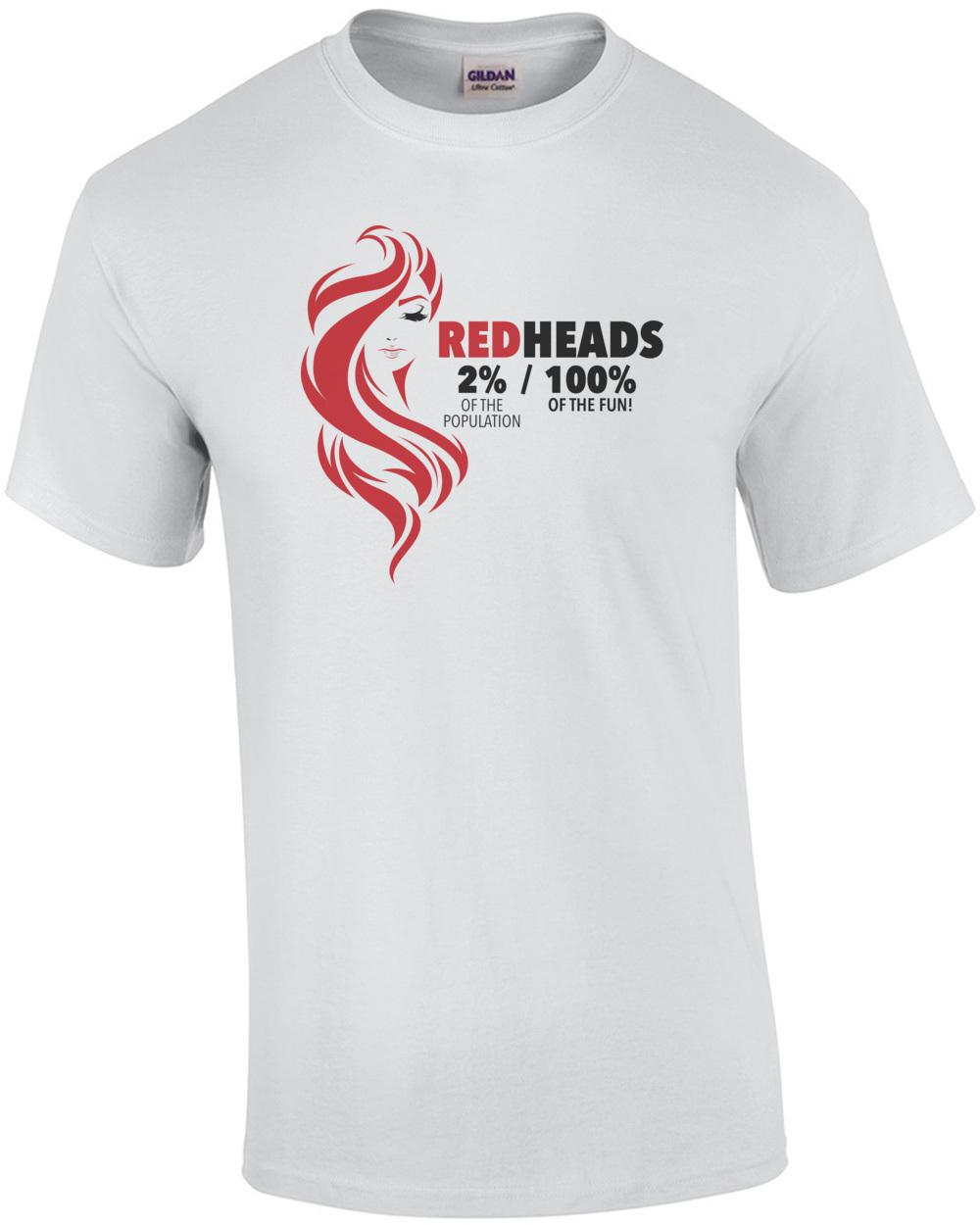 Redheads 2% of the population - 100% of the fun! - ladies t-shirt Unisex T-Shirt XXXL