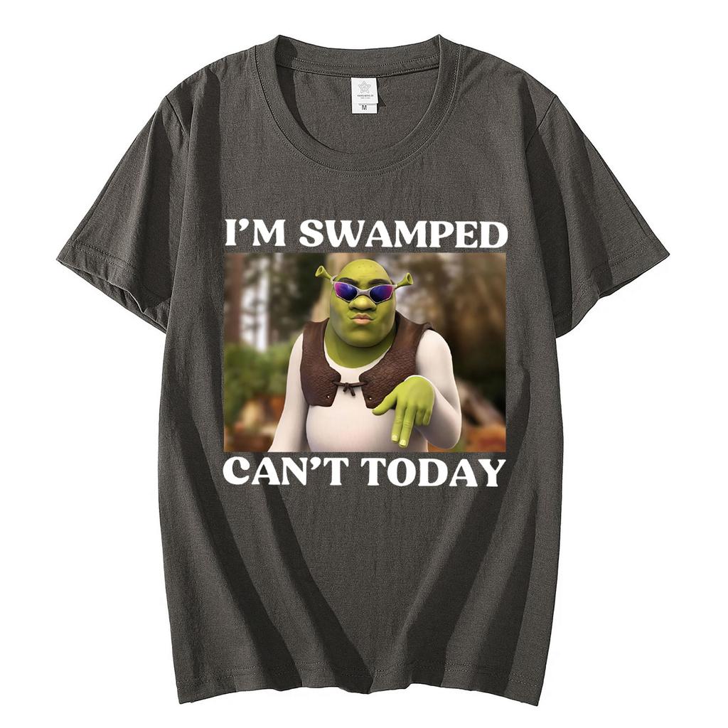 Cant Today Im Swamped Funny Shrek Meme Tshirts Harajuku Cartoon Style Short Sleeve Tshirt Unisex Women Fashion Casual T Shirts