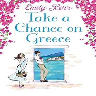 Take a Chance On Greece by Emily Kerr Paperback Book 9780008543013
