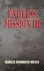 Endless Mission III by Mehrdad Shahmoradi Mofrad Paperback Book 9781035860500