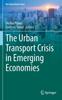 Grāmata The Urban Transport Crisis In Emerging Economies