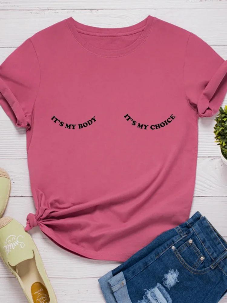 My Body My Choice Letter Print Women T Shirt Short Sleeve O Neck Loose Women Tshirt Ladies Tee Shirt Tops Camisetas Mujer