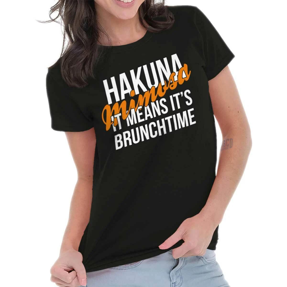 Funny Hakuna Mimosa Means Its Brunchtime Womens Top Junior Graphic Tee S
