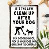Metal Poster Wall Art Dog Owner Pet Cleanup Reminder Funny Park Sign 8x12 Inch