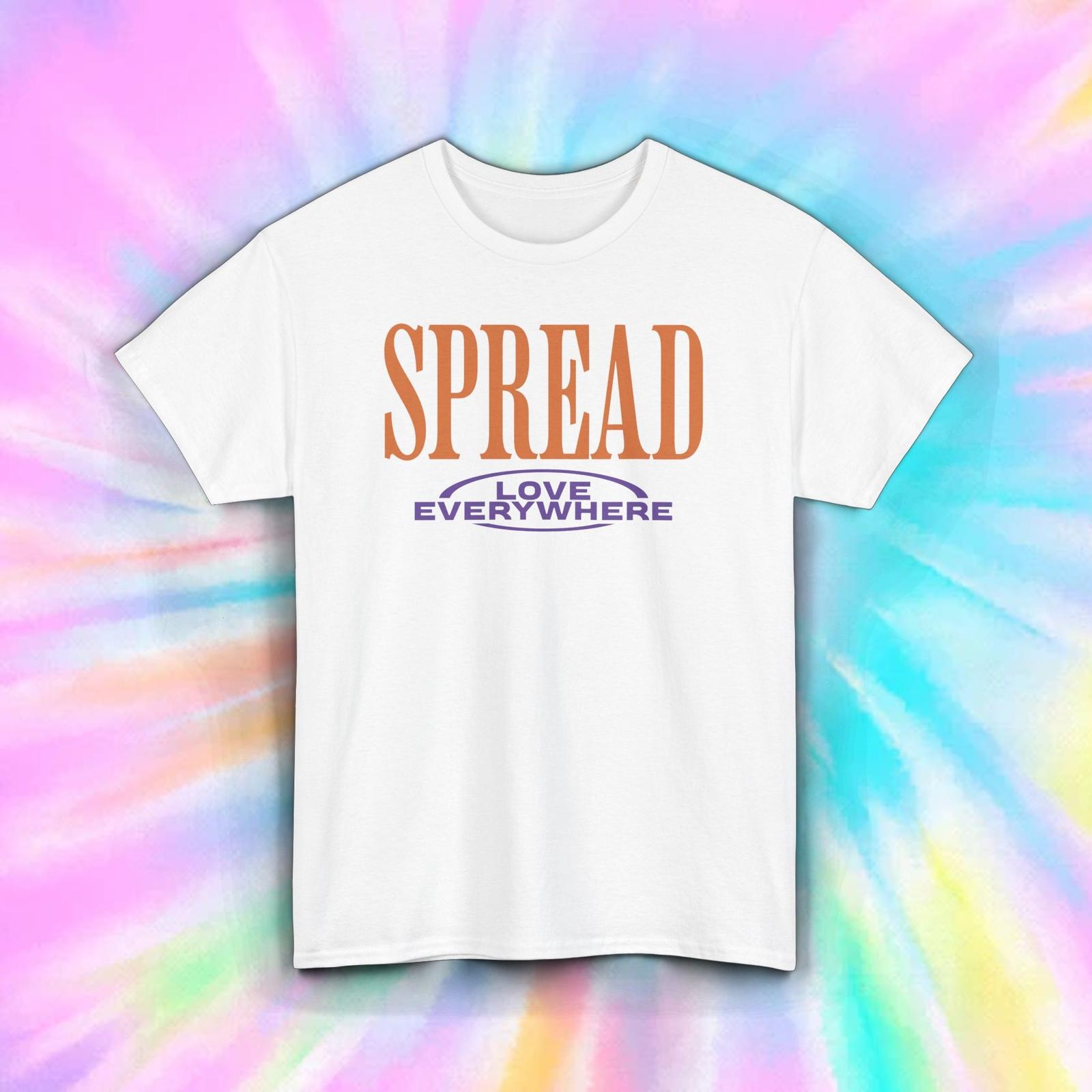 Spread Love Everywhere T-Shirt Inspirational Kindness Positivity Gift Tee S-5XL XXXL