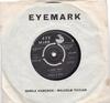 7inch Record SHEILA HANCOCK & MALCOLM TAYLOR (3) - I Got You EMS1007 Eyemark 1966 UK Pop Used