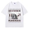Gott testet mich und L hat den Test nicht bestanden T-Shirt Herren Lustig Japanischer Waschbär Meme Grafik T-Shirts Mode Gothic Unisex