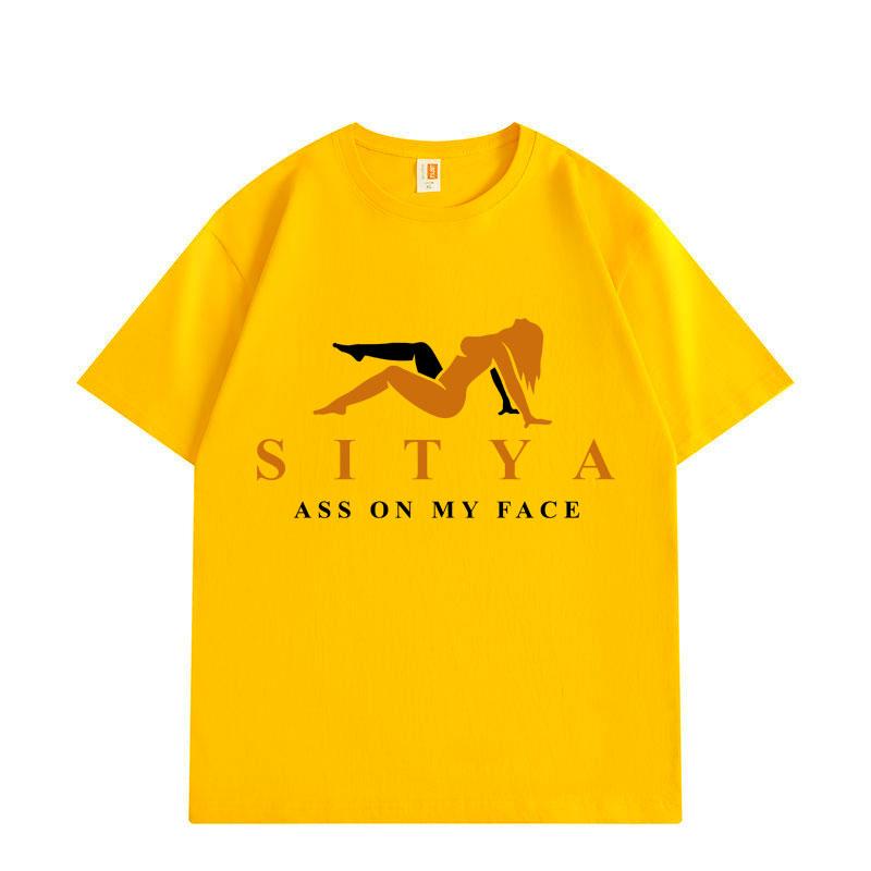 Sit On My Face Funny T-shirt High Quality Fashion Short Sleeve T-shirts Men Women Summer Casual Loose Cotton T Shirt
