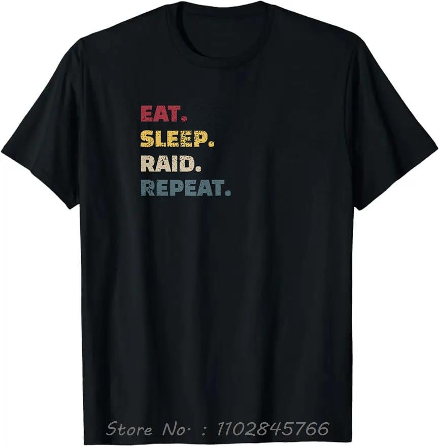 Vintage Mens Clothing Eat Sleep Raid Repeat Oversized Tshirt Wow Gaming Video Gamer Design Cotton Tshirt Custom Fitness T Shirt 3XL