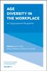 The Age Diversity In the Workplace : An Organizational Perspective Book