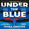 Under the Blue by Oana Aristide Paperback Book 9781788165846