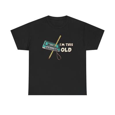 Im This Old Funny Tapes T-Shirt S-5XL NOUVEAU Coton Unisexe T-shirt Unisexe