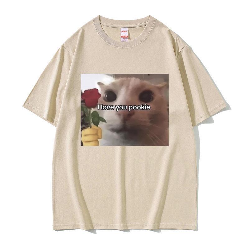 

Funny I Love You Pookie Cat Graphic Print T Shirts Unisex Women Cute Kwaii Joke Humor Meme T-shirts Male Casual Oversized Tshirt 4XL