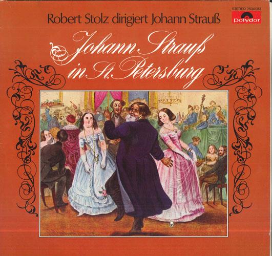 

LP Record ROBERT STOLZ Johann Straus In St. Petersburg 2634083 POLYDOR 1973 Germany Classical Used