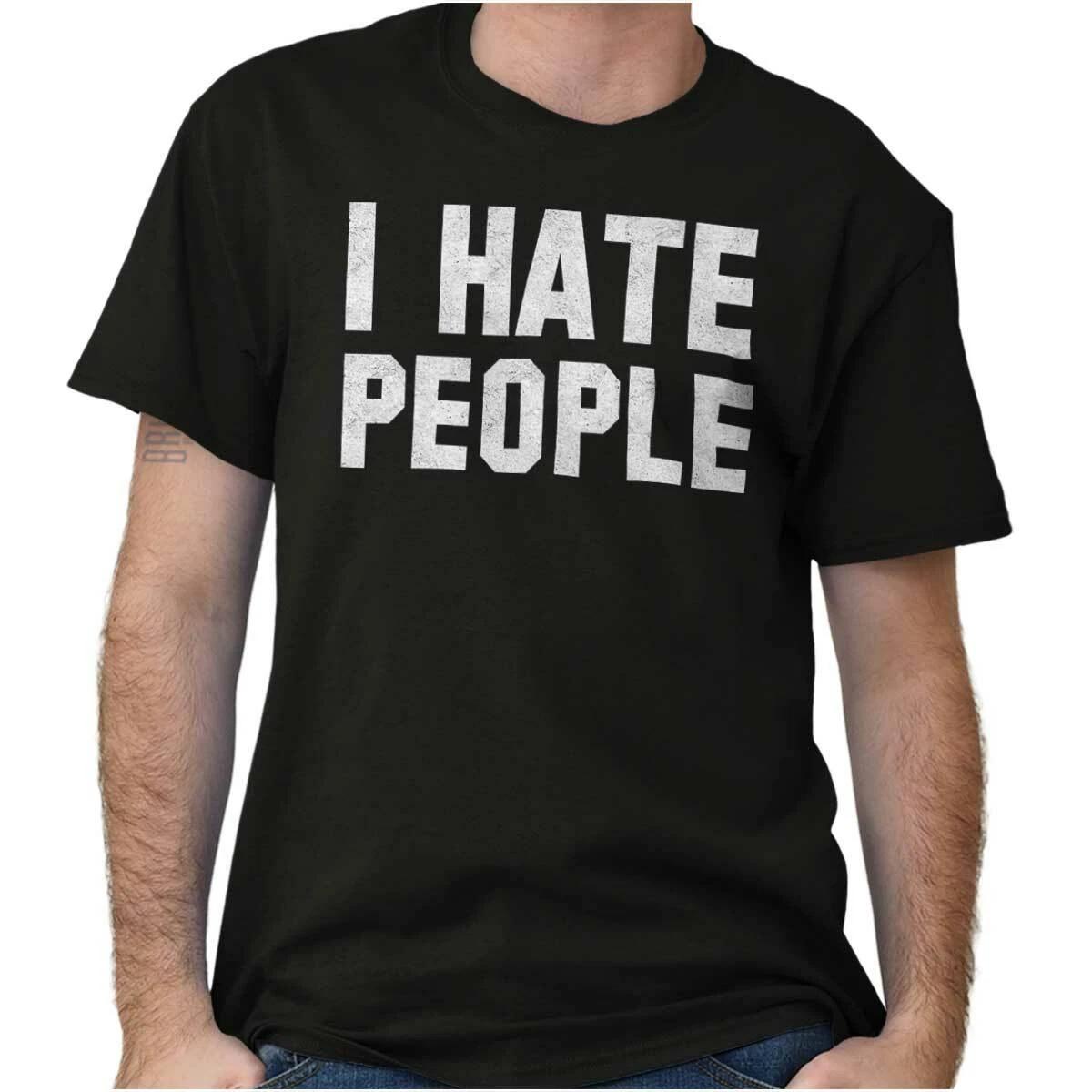 I Hate People Funny Introvert Antisocial Cute Womens or Mens Crewneck T Shirt Te XL