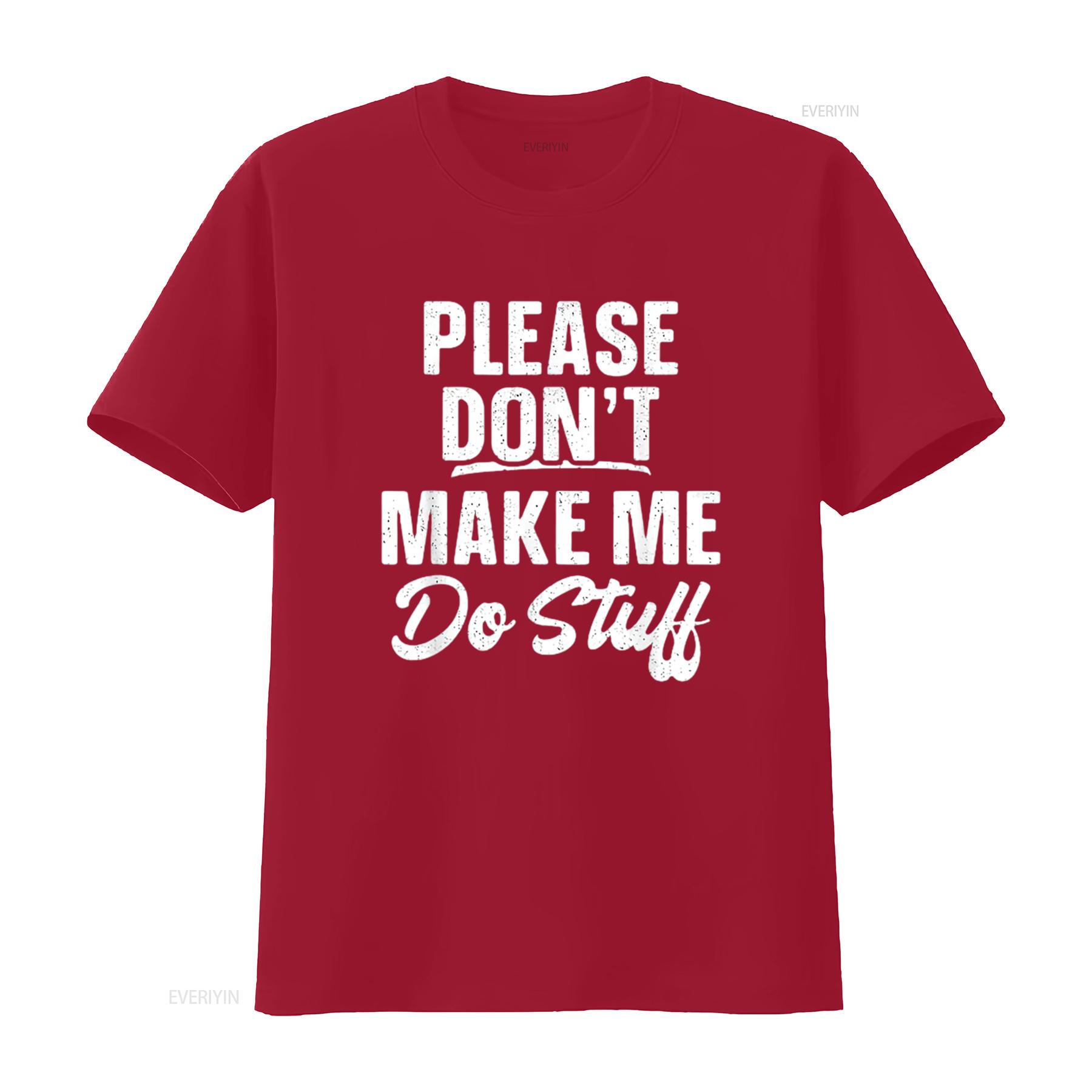 Mens Please Don t Make Me Do Stuff Shirt for Lazy Shirtnager Black Large vintage Washed Casual Top For Everyday Wear S