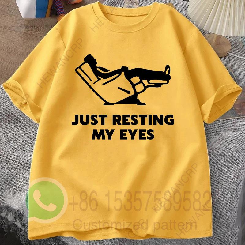 Just Resting My Eyes Recliner Tired Dad T Shirt Mens Tracksuit Cotton Casual Sportswear Crew Neck Pullover Short Sleeve Tops