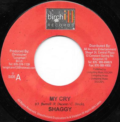 7inch Record SHAGGY - My Cry NONE Birchill Record 2005 Jamaica Reggae, Ska & Dub Used