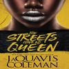 The Streets Have No Queen by JaQuavis Coleman Paperback Book 9781645561545