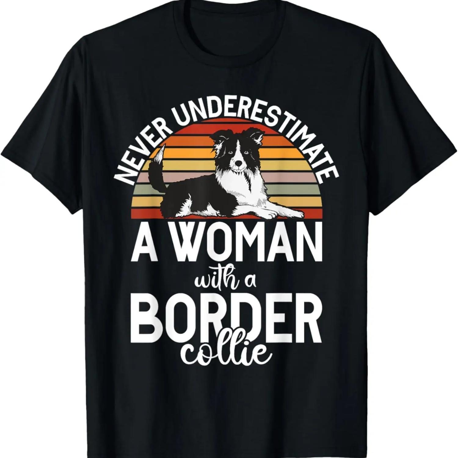 Never underestimate a Woman with a Border Collie T-Shirt S чёрный
