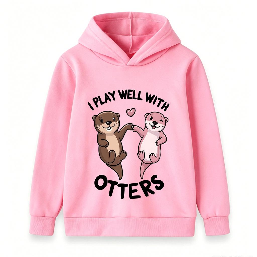 Kids Boys Girls Hoodie Cute Otters Print I Play Well With Otters Casual Long Sleeve Pullover Sweatshirt for Children