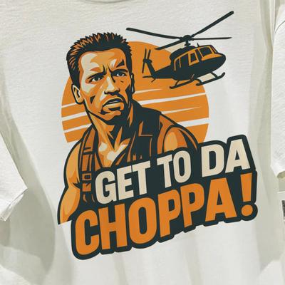 Get To Da Choppa Predator T Shirt Funny Funny Gift For Men 80s 90s