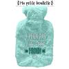 Les Trésors De Lily [A3014] - Bouillotte fourrure 'J'peux pas- j'ai trop froid ! ' turquoise - 27x16 (1L)